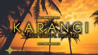 KARANGI - TASIK YARD FT FIVE STAR