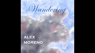 Alex Moreno - Wandering (2021)
