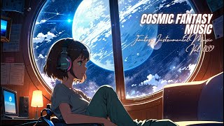 Vol. 039 | Relaxing Cosmic Music Mix Under 1 Hour For Reading, Study, Work | Fantasy Ambient Music