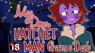 It’s a Hatchet…{~MDHM GameDub~}