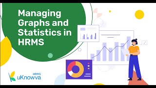 Managing Graphs And Statistics In uKnowva HRMS