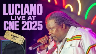 Luciano Lights Up Toronto! Reggae Legend Live at CNE 2025 🌟: Full Show  | 4K  #LucianoLive #CNE2025