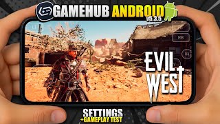 EVIL WEST on Android GameHub v5.3.5 Gameplay Test | Snapdragon 8s Gen 3 POCO F6 Settings 
