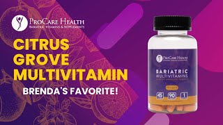 ProCare Health's Citrus Grove Bariatric Vitamin with Brenda Hoehn, MSN, BSN, RN, CHTP