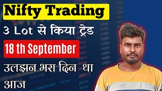 Nifty Option Buyers 18 September, Option Buyers Price Action, Nifty day trading, Option Buyers Strat