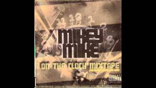 MIKEY MIKE - ON THE CLOCK MIXTAPE - 01 ON THE CLOCK INTRO FT PEDAROCK [ALASKA CLASSIC] [2008]