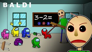 Among Us Vs Baldi Basics - AMONG US ANIMATION