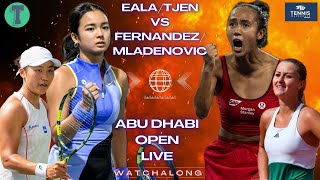 Alex Eala / Janice Tjen vs Leylah Fernandez / Mladenovic | Abu Dhabi Open Doubles | LIVE WATCHALONG