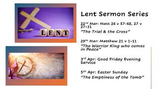 22 March 2026 LENT: The Trial and the Cross (suffering and injustice)