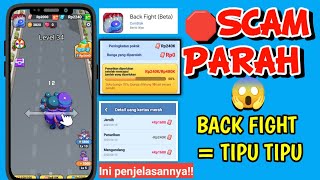 Aplikasi Back Fight Jangan Dipercaya! Tipu-Tipu Doang! Back fight Aplikasi Penghasiil Uang 🤣