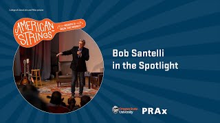 American Strings: Bob Santelli in the Spotlight