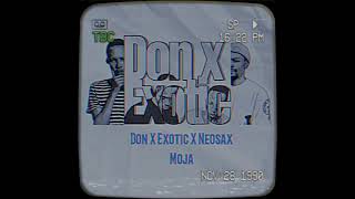 Don x Exotic x NeoSax - Moja (80's Private Tech)