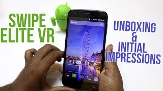 Swipe Elite VR Unboxing And overvew | Budget VOLTE smartphone with VR |