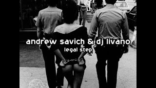 Nick Livano, Andrew Savich - Legal Step (Original Mix)