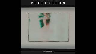 Life Size Models - Reflection [Official Audio]