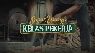 The Cloves and The Tobacco - Sajak Usang Kelas Pekerja (Official Music Video)
