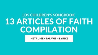 13 Articles of Faith (Instrumental With Lyrics) | LDS Primary Children's Songbook