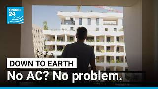 Climate-smart apartments designed to beat the heat • FRANCE 24 English