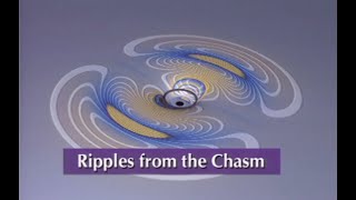 Ripples From The Chasm