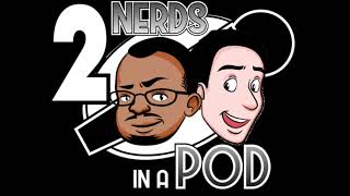 Why do You play Video Games? – 2 Nerds In A Pod Ep. 306