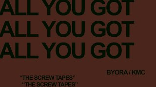 BYORA - All You Got (feat. KMC)
