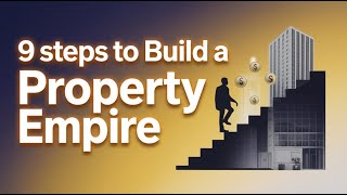 9 Stages of Real Estate Wealth: How Ordinary People Build Property Empires