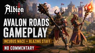 Albion Online - Avalon Roads Gameplay | Incubus Mace - Blazing Staff Playthrough | No Commentary