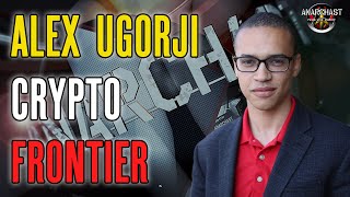 Alex Ugorji and the Cryptofrontier