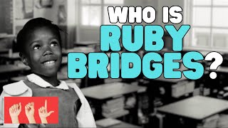 ASL Who Is Ruby Bridges?