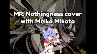 Mr.nothingness-Meika Mikoto cover
