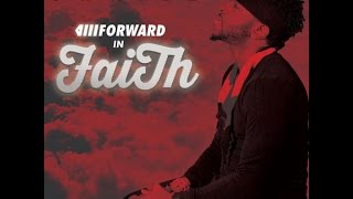 G Whizz - Forward In Faith - Jan 2016