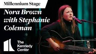 Nora Brown with Stephanie Coleman - Millennium Stage (March 13, 2025)