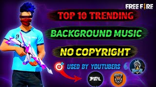 Top 10 Free Fire Background Music 2022 || Free Fire Trending Background Music 2022 #bgm