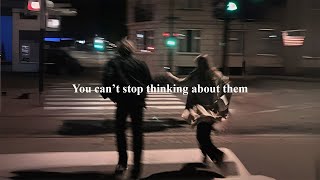 [playlist] You can’t stop thinking about them