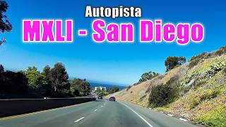 Trip from Mexicali to San Diego: How long does it take? How much does it cost? Do you need a perm...
