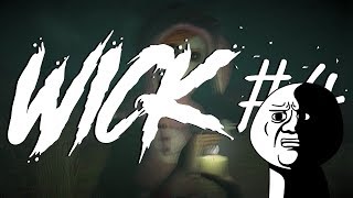 I HAVE TO BEAT IT - Wick Funny Moments (Wick Gameplay)