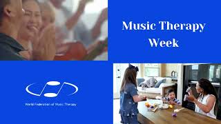 World Music Therapy Week 10 - 15 April