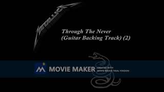 Metallica - Through The Never (Guitar Backing Track) (2)