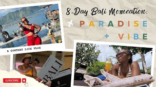 8-DAY BALI MOMCATION: PARADISE + VIBE (PART 1)