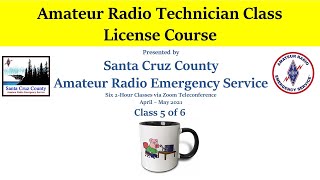 Amateur Radio Technician Class License Course Class 5 of 6
