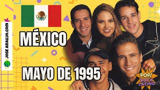 🎶✨Los ÉXITOS de MÉXICO 🇲🇽 en Mayo de 1995 ✨🎶