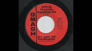 Jay And The Techniques Apples, Peaches, Pumpkin Pie (1967)