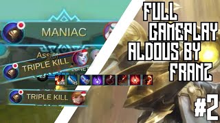 ALDOUS GAMEPLAY #2 || MOBILE LEGENDS BANG BANG