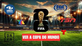 Como Assistir à Copa do Mundo 2026