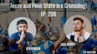Texas and Penn State are Crumbling! // The Baseline