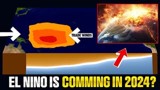 El Niño's 2024 Surprise: Unraveling Earth's Shocking Changes