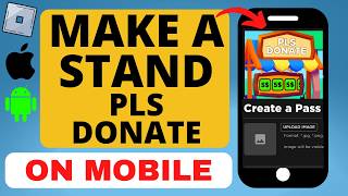How to Make a Stand in PLS DONATE on MOBILE - 2025 - iPhone & Android