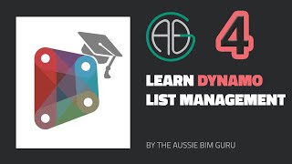 Learn Dynamo - Lesson 4: List Management