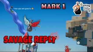 GETTING OVER IT GAMEPLAY MARK 1 || SAVAGE REPLY || BREAK TARKI WORLD RECORD || [{ Getting over it }]