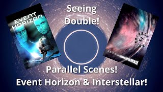 Parallel Scenes! "Event Horizon" & "Interstellar"